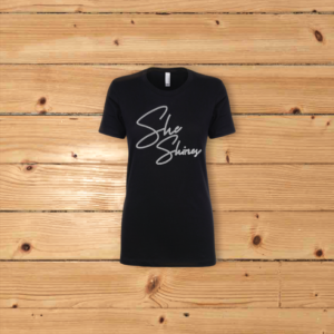 She Shines Tee Shirt (Black or White)